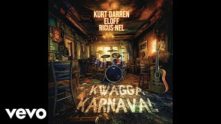 Kurt Darren x Eloff x Ricus Nel - Kwagga Karnaval (Official Music Video)