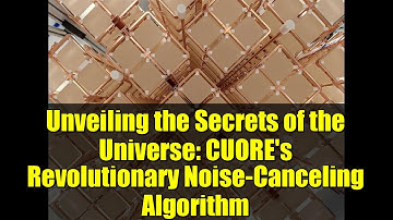 Unveiling the Secrets of the Universe: CUORE
