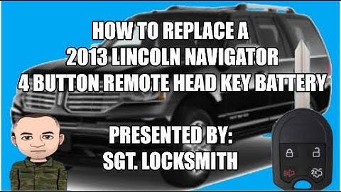 How to replace a 2013 Lincoln Navigator 4 Button Remote Head Key Battery