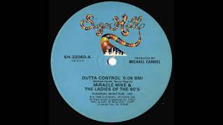 Miracle Mike & The Ladies Of The 80's - Outta Control (Vocal Version)