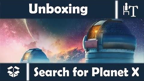 The Search for Planet X Board Game - Unboxing