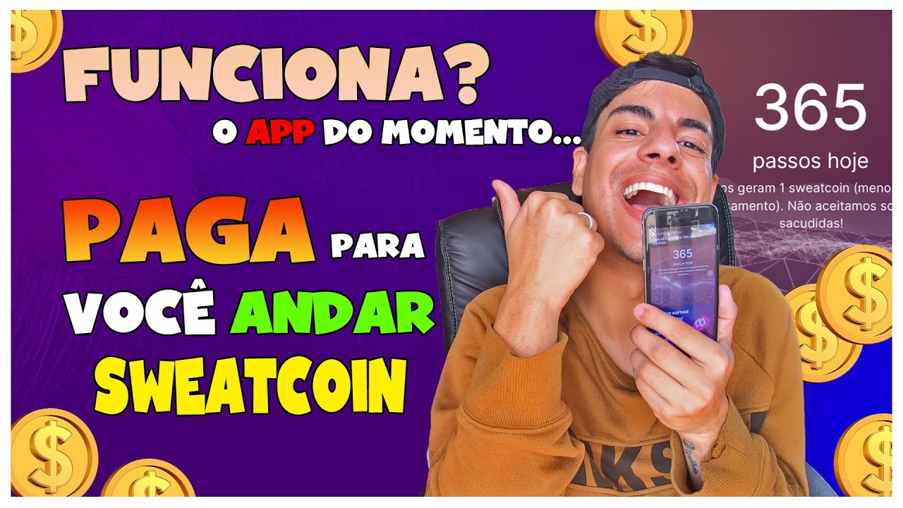 COMO GANHAR DINHEIRO NO SWEATCOIN O APLICATIVO QUE PAGA PARA VOCÊ ANDAR – TUTORIAL COMPLETO