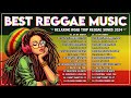 NEW BEST REGGAE MUSIC MIX 2024🎵️ RELAXING ROAD TRIP REGGAE SONGS - REGGAE PLAYLIST 2024