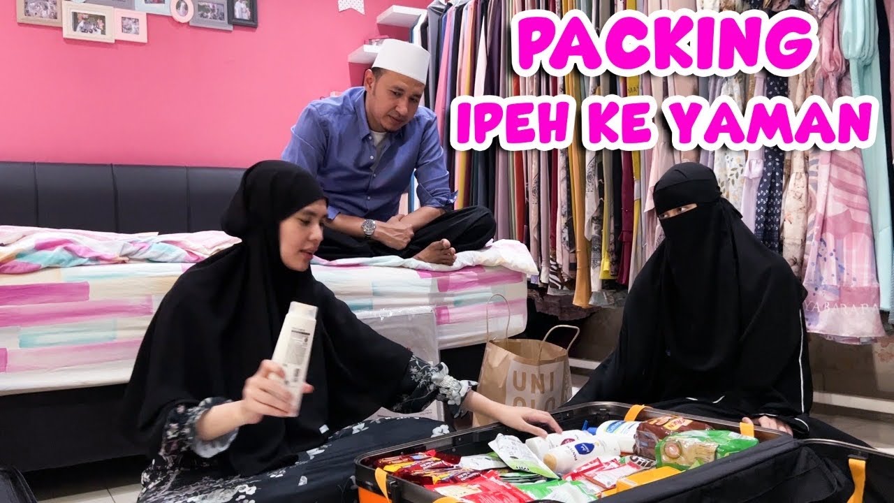 PACKING BARANG BAWAAN IPEH KE YAMAN. BAWA APA AJA YA????