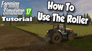 Farming Simulator 17 Tutorial - How To Use The Roller | FS17 Tutorial