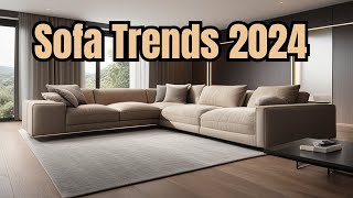 Best Sofa Trends for 2024 - Home Decor Day 🏠