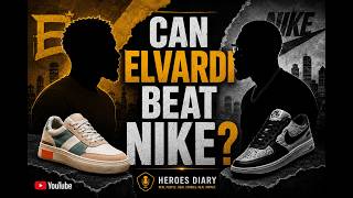 Why Buy ELVARDI Instead of Nike? | Building a Premium African Sneaker Brand!