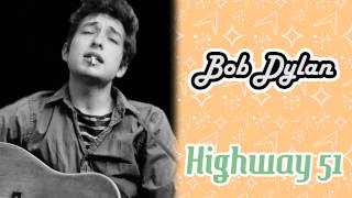 Bob Dylan - Highway 51