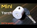 How To Make Mini Led Torch | DIY Mini Torch Key Locket | By - CreativeShivaji