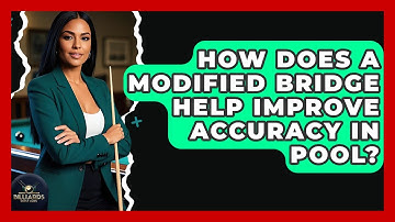 How Does A Modified Bridge Help Improve Accuracy In Pool? - Billiards Hustlers