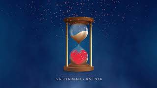 Sasha Mad & Ksenia - Heart (official audio, 2021)