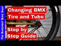 Removing and Installing BMX Tires, Tubes, and Wheels |Step by Step Complete Guide
