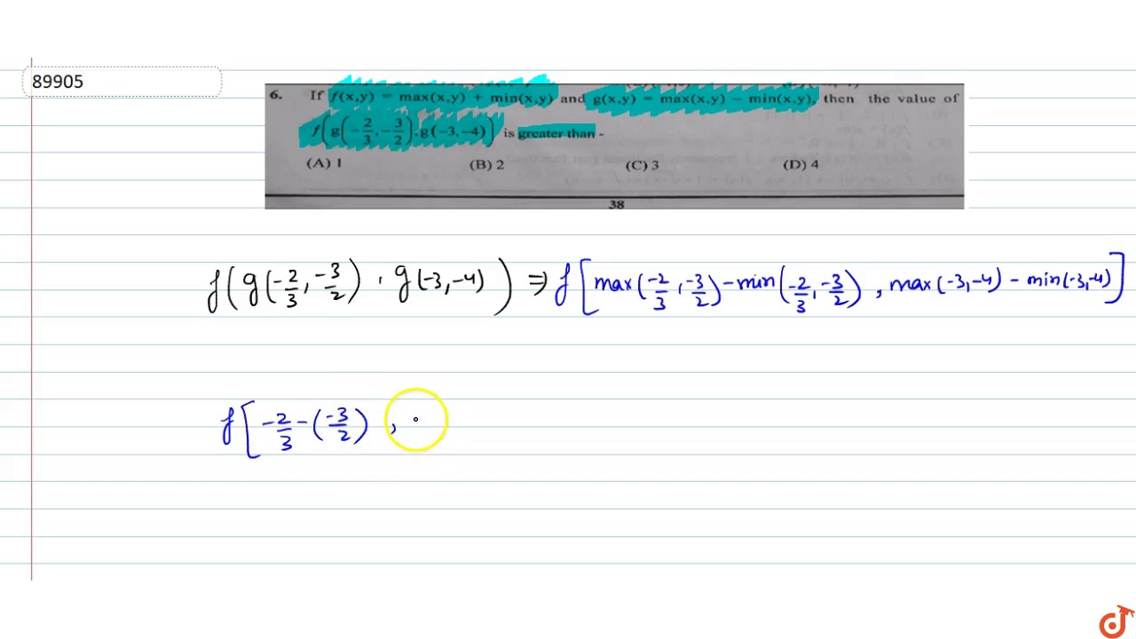 If F X Y Max X Y Min X Y And G X Y Max X Y Min X Y Then The Value Of F G 2 3 3 2 Youtube