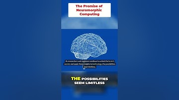 Unlocking the Future: The Promise of Neuromorphic Computing