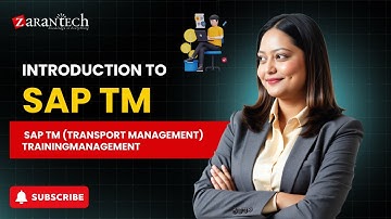 Introduction to SAP TM | SAP TM (Transport Management) Training | ZaranTech DotCom