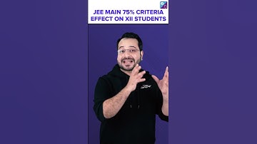 Will JEE Mains 2023 75% Criteria Effect Class 12 Students? | JEE Mains Eligibility Criteria #JEE