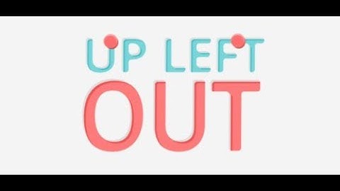 Up Left Out [All Levels/No Commentary]