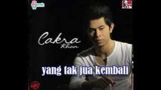Cakra khan ~ cintamu tak kembali | with lyrics