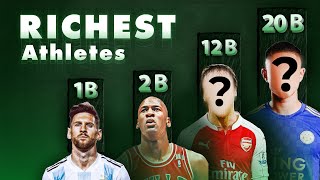 The Richest athletes in the world Revealed! 2023