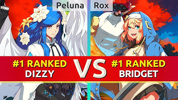 GGST ▰ Peluna (#1 Ranked Dizzy) vs Rox (#1 Ranked Bridget). High Level Gameplay