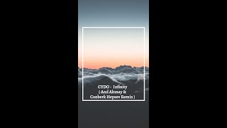 CYDO - Infinity Anil Altinay & Canberk Hepsev Remix