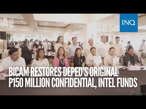 Bicam restores DepEd’s original P150 million confidential, intel fund