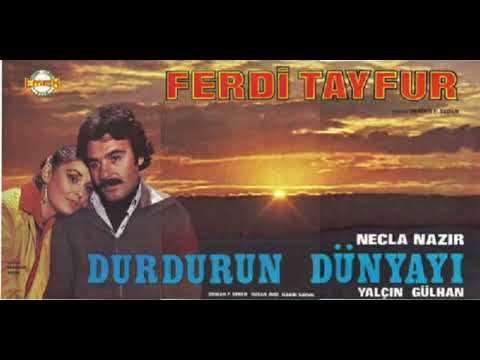 Durdurun Dünyayı - Ferdi Tayfur - Uzelli + Afiş