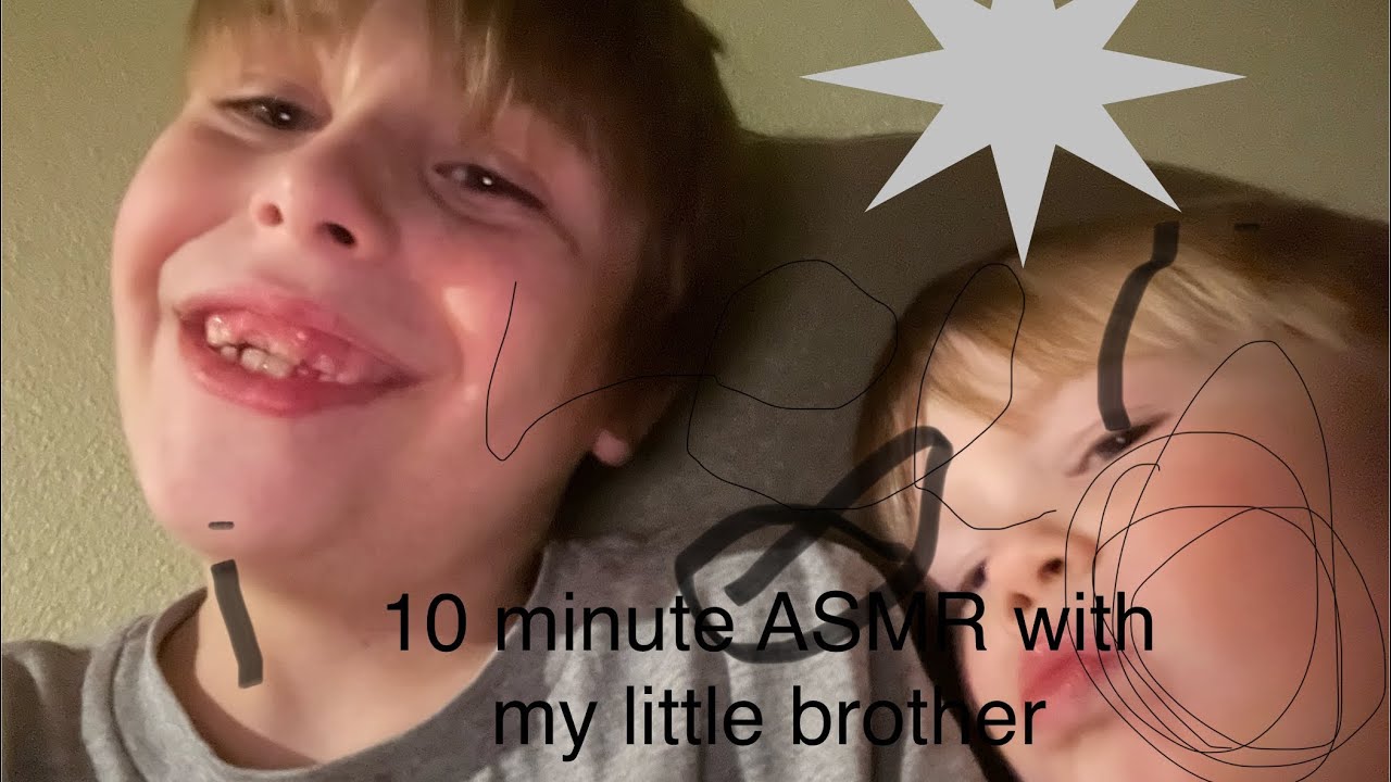 In 10 minute ASMR with my little brother - YouTube