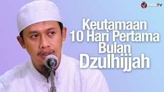 Kultum Subuh: Keutamaan 10 Hari Pertama Bulan Dzulhijjah - Ustadz Abdurrahman Thoyyib, Lc.