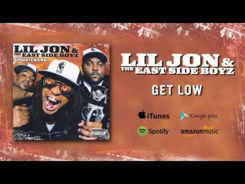 Lil Jon & The East Side Boyz (+) Get Low