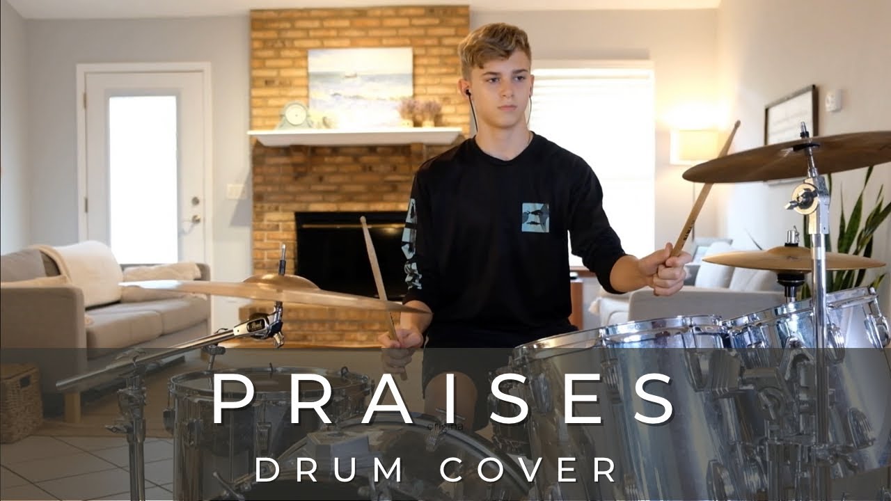 Drum Cover PRAISES (ELEVATION RHYTHM) YouTube