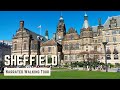 Sheffield  4k narrated walking tour  lets walk 2022