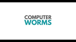 What are Computer Worms