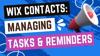 Details Wix Contacts: Managing Your Tasks And Reminders News