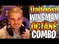 Daltoosh - WINGMAN & OCTANE - THE BEST COMBO - FASTER FASTER - THE BEST OCTANE PLAYER IN THE APEX