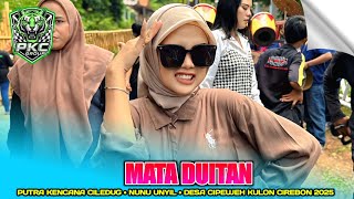 MATA DUITAN | NUNU UNYIL FT. PUTRA KENCANA CILEDUG‼️CIPEUJEH KULON CIREBON VILLAGE 2025