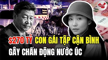 Vụ tai nạn Rolls-Royce triệu đô & 270 TỶ USD – con gái Tập Cận Bình gây chấn động nước Úc