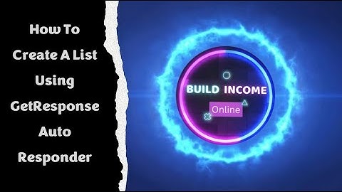 GetResponse | How To Create A List And Autoresponder Message | Tutorial | 2023 |