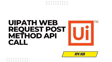 UiPath Web Request Post Method API Call | UiPath API Request
