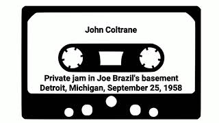 John Coltrane - Private Jam in Detroit 1958