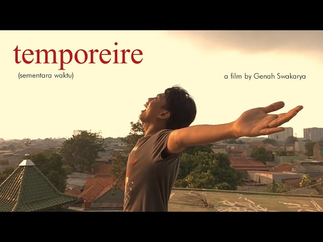 Temporeire / Sementara waktu | Shortfilm by Genah Swakarya class=
