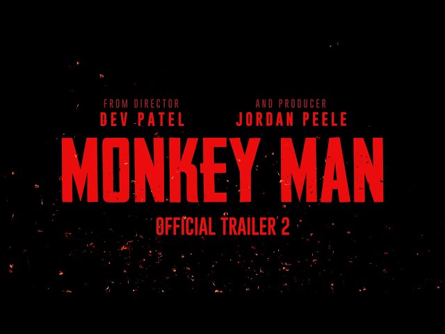 Monkey Man | Official Trailer 2 class=