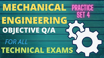 TRB POLYTECHNIC/MECHANICAL ENGINEERING OBJECTIVE QUESTIONS/TRB MCQ/PRACTICE SET 4/QUESTION BANK