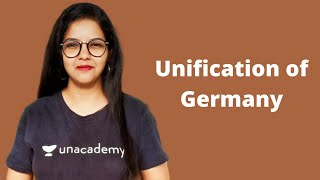 Unification Of Germany | UPSC History