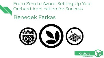From Zero to Azure: Setting up your Orchard application for success - Orchard Harvest 2024