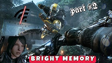 Bright Memory🔥 | Part #2 | Mobile Gameplay🎮 | 2021