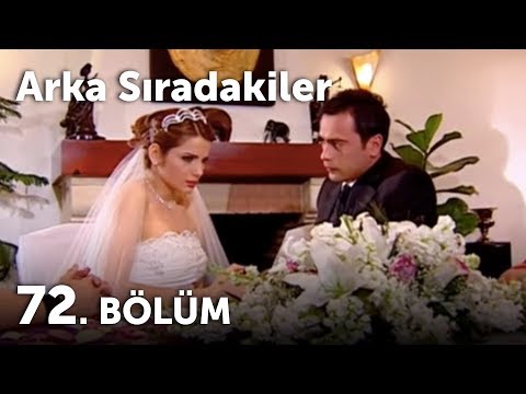 Arka Sıradakiler 72.Bölüm