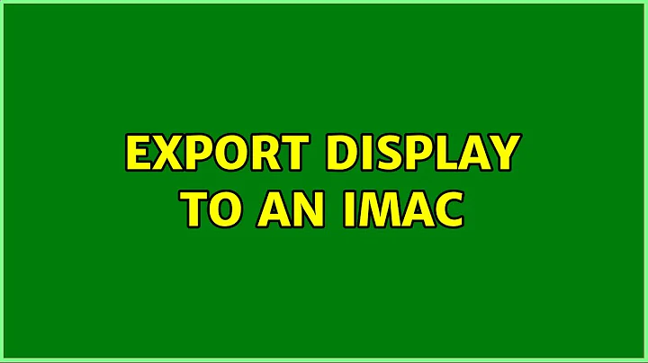 Export display to an iMac (2 Solutions!!)