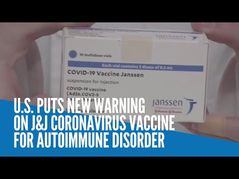 US puts new warning on J&J COVID-19 vaccine for autoimmune disorder