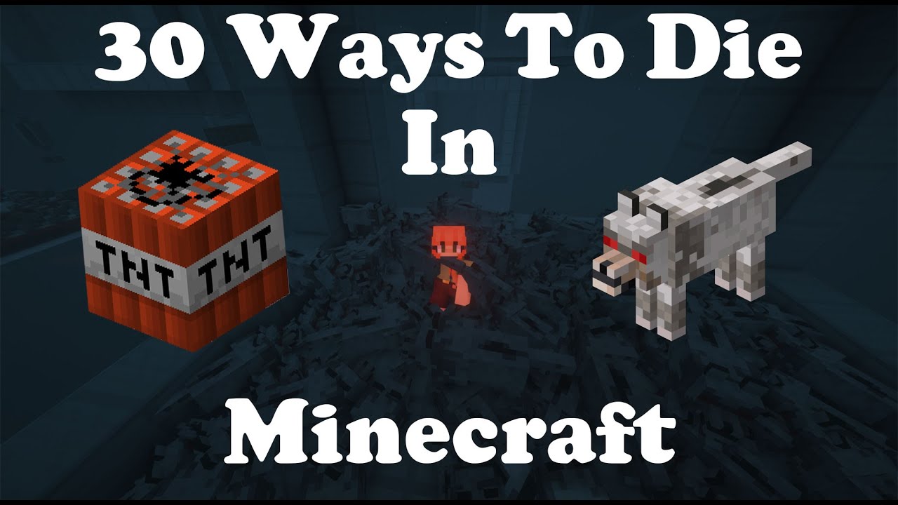 How To Die In Minecraft 30 Ways to Die in Minecraft - YouTube